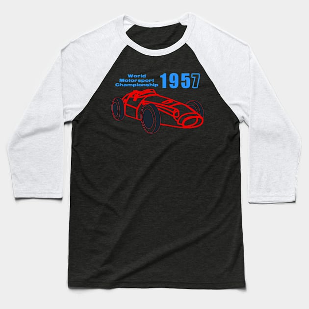 World Motorsport Championship 1957 Baseball T-Shirt by DymSportswear